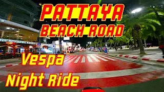 Ray Roams Pattaya Beach Road | Vespa Night Ride | Pattaya | Thailand 🇹🇭