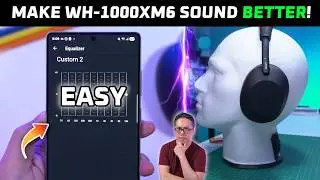 Make WH-1000XM6 Sound Better NOW (Best Custom EQ Settings)