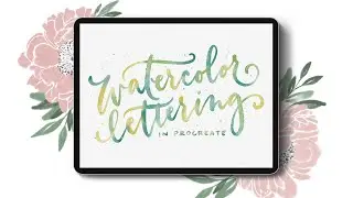 New Course! Watercolor Lettering in Procreate