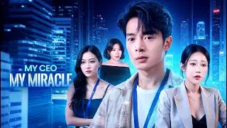 My CEO, My Miracle | DramaWave