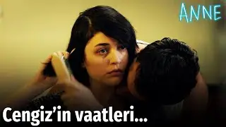 Anne - Cengiz'in Vaatleri...