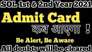 SOL 1st & 2nd Year Admit Card Kab Ayega 2021 1st & 2nd Year Admit Card 2021 1st Year Exam Admit Crad