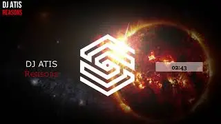 DJ ATIS - Reasons (Original Mix)(Skipe Records)