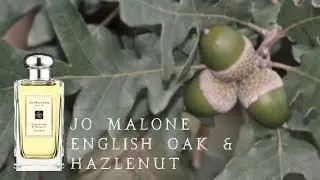 Jo Malone - English Oak & Hazlenut Review