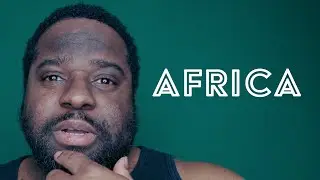 Storytime - My Ignorance Is SAD - Lesson Learned - AFRICA