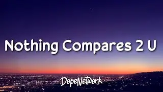 Nothing Compares 2 U - Sinéad O'Connor (Lyrics)