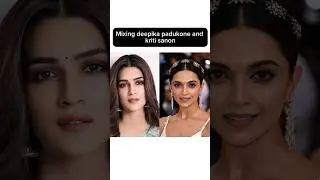 Mixing deepika padukone and kriti sanon ✨#shorts