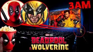 DO NOT WATCH THE DEADPOOL AND WOLVERINE MOVIE AT 3AM (WOLVERINE & DEADPOOL COME AFTER ME)