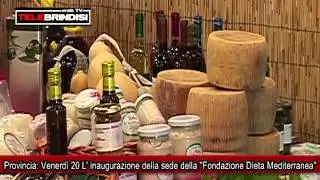Provincia: Venerdì 20 L' inaugurazione della sede della ''Fondazione Dieta Mediterranea''