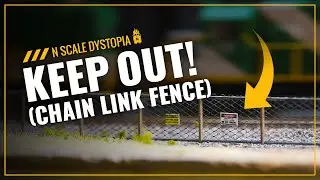 Building a Chain Link Fence in N Scale