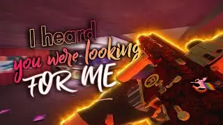 I Heard You Were Looking For Me | Rainbow Six Siege