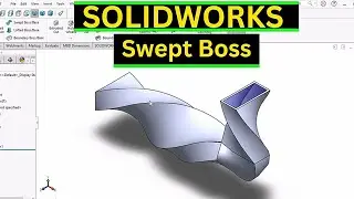 Swept Boss/Bass in SolidWorks | Robo CAD 
