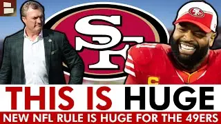This New NFL Rule Could Be HUGE For The 49ers + NEW Trent Williams Update | San Francisco 49ers News
