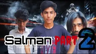 SALMAN : The Brave Veteran || Part - 2 || Action Short Film  || Danger Team || DT