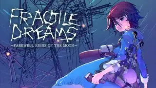 Fragile Dreams : Farewell Ruins of the Moon