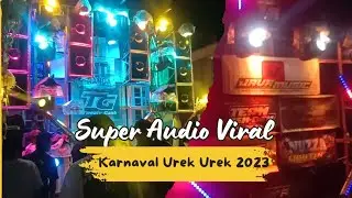 Full Sound Audio Viral Gemparkan Karnaval Desa Urek-urek 2024.