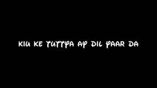 Kamli Ji Naa Puchdi | Kehndi Han EA Ke Na Puchdi | New Song Lyric | Black Screen |#status#viral#love