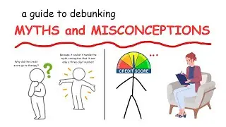 Credit Score MYTHS and MISCONCEPTIONS (DEBUNKED)
