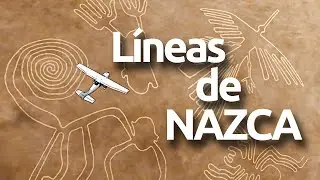 Líneas de Nazca desde el Aire ¿Quién las hizo?