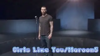 【和訳】Girls Like You / Maroon5
