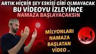 Artık Eskisi Gibi Olmayacak.! Namaz Kılmak İçimden Gelmiyor Diyen İzlesin.! 3 Gün içinde 5 Vakit..