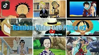 Random Video One Piece||Jedag Jedug One Piece||One Piece