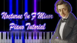 Chopin - Nocturne Op.55 No.1 (F Minor) (Piano Tutorial)