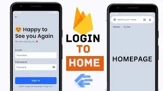 After login Go to Home page in flutter with firebase 