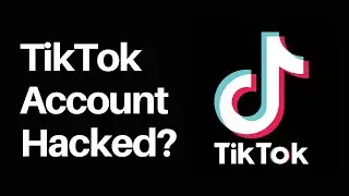How to Recover Your HACKED TIKTOK Account