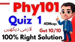 Phy101 quiz 1 2023 || phy101 quiz 1 || phy101 quiz 1 solution 2023 | phy101 quiz 1 spring | 