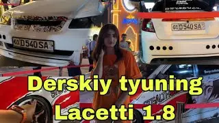 Lacetti 1.8 derskiy tyuning nech pul ketgan deb o’ylaysiz