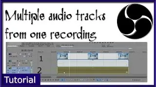 Using OBS Studio To Capture Game Audio and Other Sources as Discrete Tracks