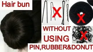 Hair Bun WITHOUT using pin, rubber & donut / जुड़ा बनाये बिना पिन और रब्बर के || Namrata singh