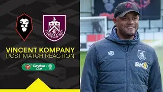 Kompany Delighted With Cup Win | REACTION | Salford City 0-4 Burnley