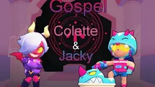 (FNF UTAU X Brawl stars) Gospel - Colette & Jacky