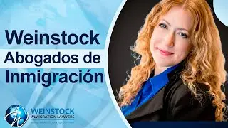 Weinstock Abogados de inmigración - Familia Inmigración