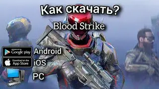 How to download Blood Strike on Android / iOS / PC?