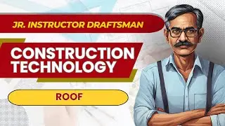 Construction Technology I Roof I Detailed classesl Kerala Civil Engineering PSC Exams