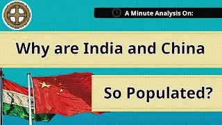 Why China And India Are So Populated?