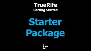 TrueRife Starter Package - Getting Started