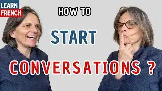 How to start a french conversation with Confidence (+ PDF)