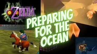 Majora's Mask Part 5.5 - Preparing for the Ocean (Side quests)
