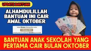 Bantuan Anak Sekolah Yang Pertama Cair Bulan Oktober 2024