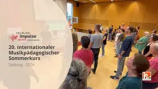 Jetzt anmelden: 20. Internationaler Musikpädagogischer Sommerkurs - Salzburg 2024