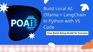 Build Local Free AI: Ollama + LangChain in Python with VS Code | Beginner to Mastering Tutorial