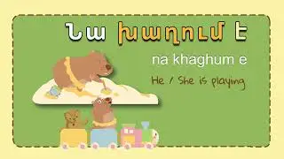 Learning Armenian Verbs and new Words! Fun and Easy Armenian- English Grammar | CAPYBARA Series