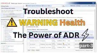 Weblogic Server in Warning Part 3 | ADR Incident Logging | Troubleshoot with ADR 