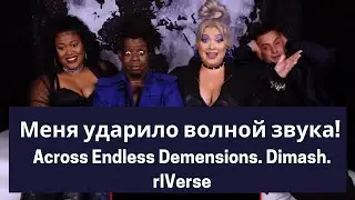 I HAVE BEEN HITTED BY A WAVE OF SOUND! DIMASH. Reaction of the four from Canada rIVerse