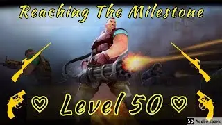 Reaching The Milestone ♡ Level 50 ♡