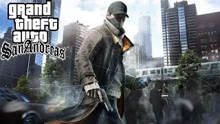 Watch Dogs Mod:GTA SAN ANDREAS
